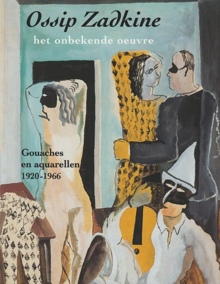 Ossip Zadkine: onbekende gouaches en aquarellen 1920-1926, Boeken, Kunst en Cultuur | Beeldend, Zo goed als nieuw, Verzenden