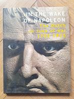 In the wake of Napoleon. The Dutch in time of war 1792-1815, Ophalen of Verzenden, Landmacht, Nederland, Boek of Tijdschrift