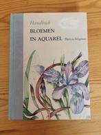 P. Seligman - Handboek bloemen in aquarel, Ophalen of Verzenden, Zo goed als nieuw, P. Seligman