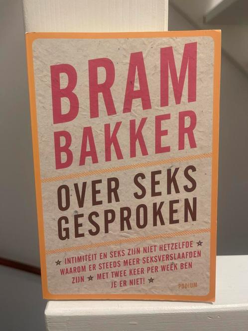 Bram Bakker - Over Seks Gesproken, Boeken, Psychologie, Nieuw, Klinische psychologie, Ophalen of Verzenden