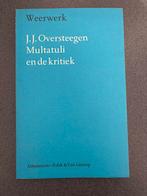 J.J. Oversteegen - Multatuli en de kritiek, Ophalen of Verzenden, Zo goed als nieuw, Nederland