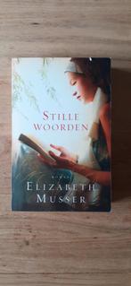 Stille woorden, Ophalen of Verzenden, Nieuw, Elizabeth Musser, Nederland