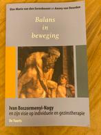 Balans in Beweging - Nagy's visie op gezinstherapie, Ophalen of Verzenden, Zo goed als nieuw, Klinische psychologie