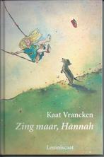 Kaat Vrancken - Zing maar, Hannah, Ophalen of Verzenden, Zo goed als nieuw, Non-fictie, Kaat Vrancken