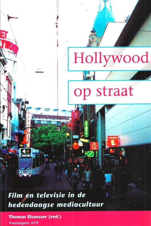 Hollywood Op Straat - Thomas Elsaesser (Red) / 9789056291655, Boeken, Film, Tv en Media, Zo goed als nieuw, Media, Ophalen of Verzenden