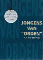 A H van der Velde: Jongens van "ORDEN" (Apeldoorn), Boeken, Ophalen of Verzenden, Gelezen
