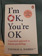 I'm OK, You're OK - Thomas A. Harris, Ophalen of Verzenden, Zo goed als nieuw, Sociale psychologie, Thomas A. Harris