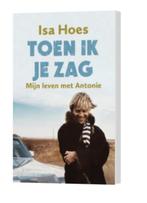 biografie  Toen ik je zag mijn leven met Antonie  Isa Hoes, Boeken, Biografieën, Isa Hoes, Ophalen of Verzenden, Zo goed als nieuw