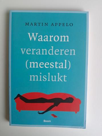 Martin Appelo - Waarom veranderen (meestal) mislukt beschikbaar voor biedingen