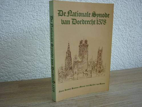 De Nationale Synode van Dordrecht 1578, Boeken, Godsdienst en Theologie, Gelezen, Christendom | Protestants, Ophalen of Verzenden