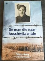 Denis Avey - De man die naar Auschwitz wilde, Boeken, Ophalen of Verzenden, Tweede Wereldoorlog, Zo goed als nieuw, Denis Avey