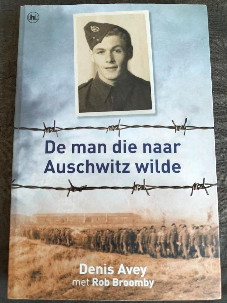 Denis Avey - De man die naar Auschwitz wilde, Boeken, Oorlog en Militair, Zo goed als nieuw, Tweede Wereldoorlog, Ophalen of Verzenden