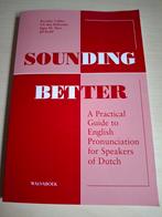 Sounding Better 3e druk, Boeken, Ophalen of Verzenden, Zo goed als nieuw, Overige niveaus