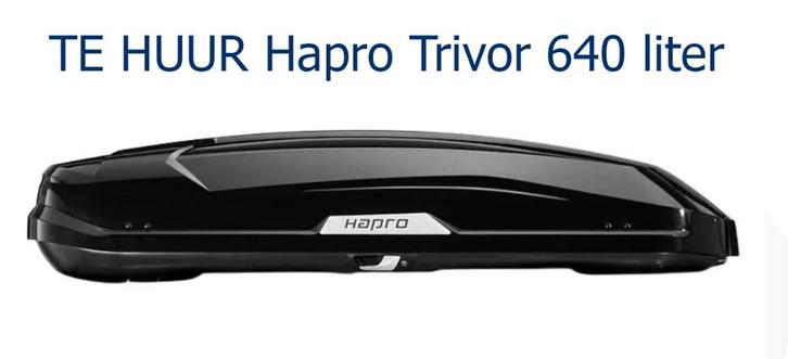 Te huur: Hapro Trivor 640L XXXL Brilliant Black dakkoffer, Auto diversen, Dakkoffers, Ophalen