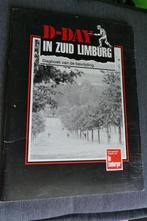 D-day in Zuid-Limburg, Ophalen of Verzenden, Tweede Wereldoorlog, Zo goed als nieuw, Overige onderwerpen
