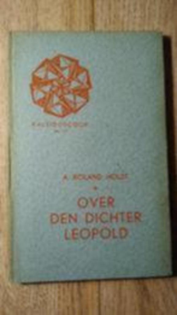 Over den Dichter Leopold - A. Roland Holst, Boeken, Literatuur, Gelezen, Nederland, Ophalen of Verzenden