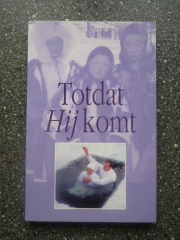 Totdat Hij komt - M.J. Uijl beschikbaar voor biedingen