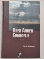 Geen Ander Evangelie - Ds. L. Huisman, Ophalen of Verzenden, Gelezen, Ds. L. Huisman, Christendom | Protestants