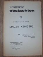 Het geslacht Singer (Zinger) uit West Friesland, Ophalen of Verzenden, Nieuw