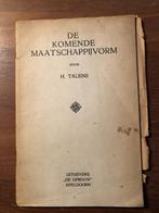 1927 H.Talens: De opkomende maatschappijvorm., H. Talens, Ophalen of Verzenden, Overige onderwerpen, Tweede Wereldoorlog