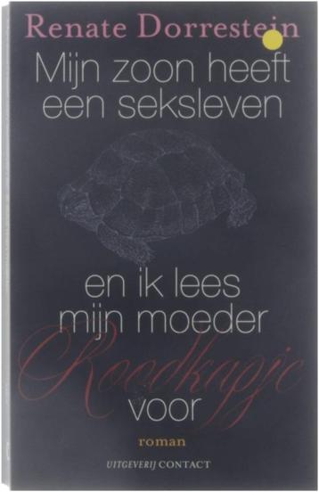 Renate dorrestein: mijn zoon heeft een seksleven  beschikbaar voor biedingen