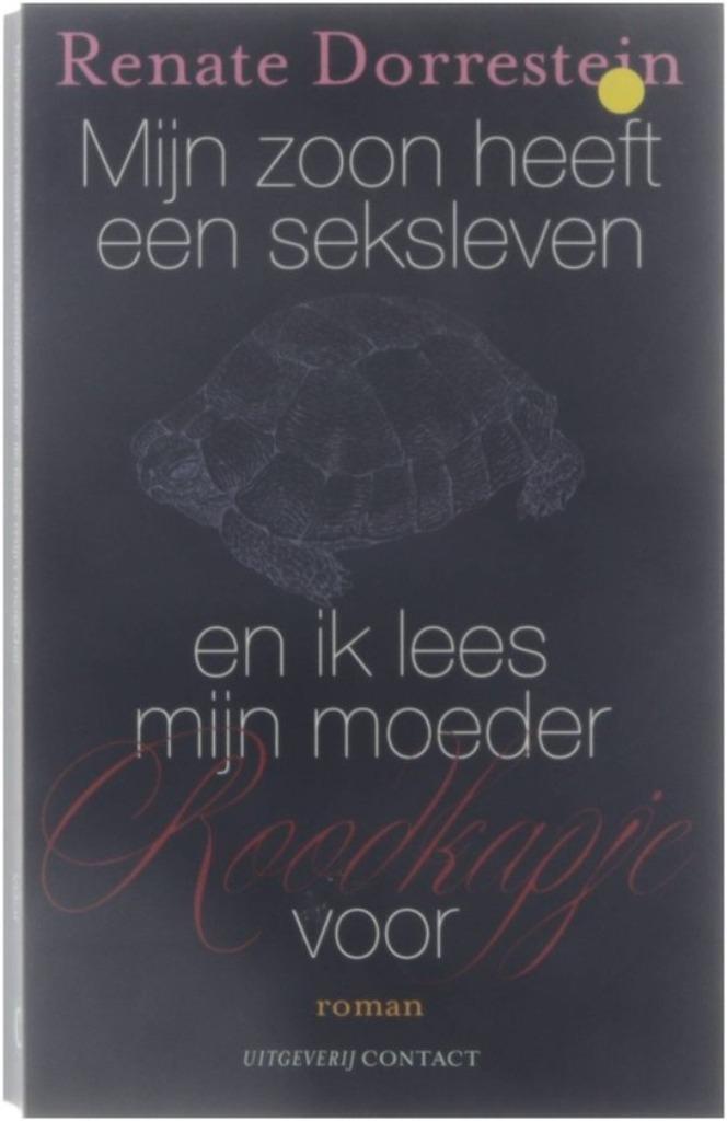 Renate dorrestein: mijn zoon heeft een seksleven, Boeken, Romans, Gelezen, Ophalen of Verzenden