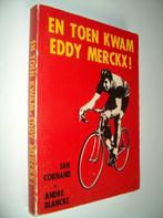 En toen kwam Eddy Merckx ! Jan Cornand & Andre Blancke, Gelezen, Lopen en Fietsen, Ophalen of Verzenden, Jan Cornand