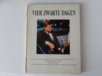 Vier zwarte dagen - de dood van president John F. Kennedy, Boeken, Geschiedenis | Wereld, Ophalen of Verzenden, Noord-Amerika