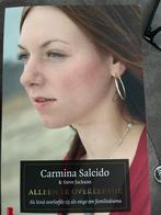 Carmina Salcido - Alleen ik overleefde, Ophalen of Verzenden, Zo goed als nieuw, Carmina Salcido