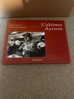 Autosportboek L’Ultimo Ayrton Senna, Verzamelen, Ophalen of Verzenden, Zo goed als nieuw, Formule 1