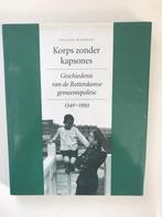 Korps zonder Kapsones, Boeken, Ophalen of Verzenden, Zo goed als nieuw, Nederland, Maatschappij en Samenleving