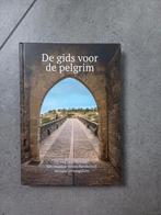 De gids voor de pelgrim. Op weg naar Santiago., Boeken, Ophalen of Verzenden, Zo goed als nieuw