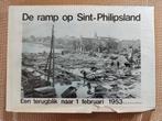 De ramp op Sint Philipsland. Terugblik naar 1 februari 1953, Boeken, Geschiedenis | Stad en Regio, Ophalen of Verzenden, 20e eeuw of later