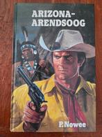 Arizona-Arendsoog Deel 57 - P. Nowee, Boeken, Ophalen of Verzenden