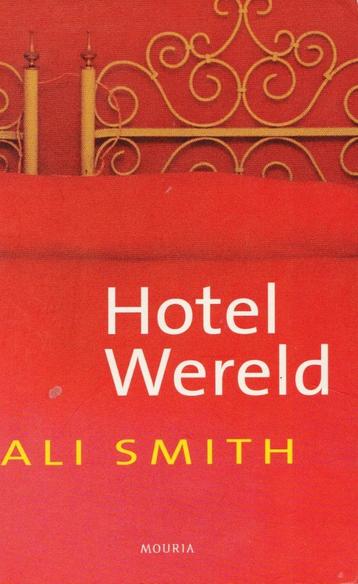 Ali Smith : hotel wereld ( lesbisch ) beschikbaar voor biedingen