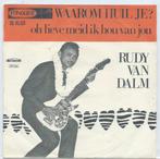 Rudy van Dalm- Waarom huil Je?, Verzenden, Zo goed als nieuw, Nederlandstalig