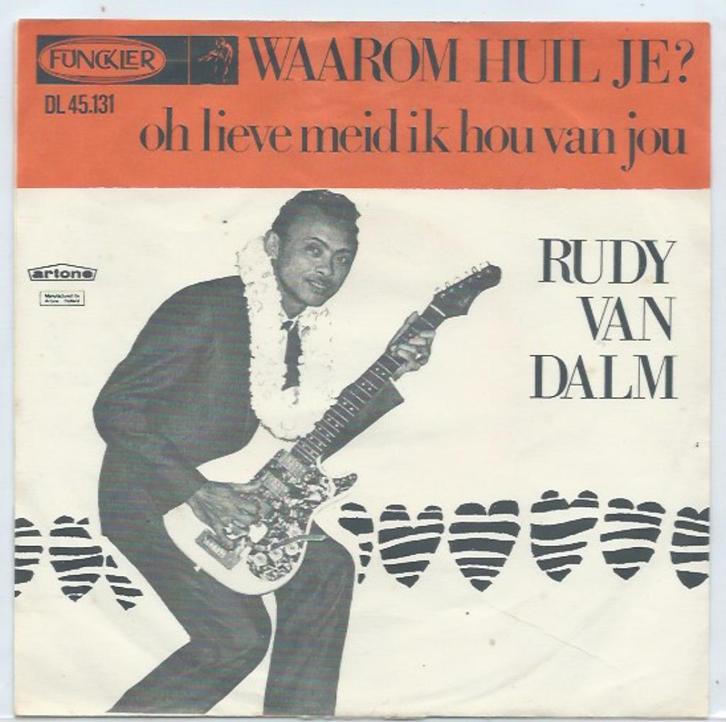 Rudy van Dalm- Waarom huil Je?, Cd's en Dvd's, Vinyl Singles, Zo goed als nieuw, Nederlandstalig, Verzenden