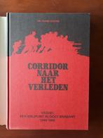 corridor naar het verleden veghel 1940-1945 market garden, Ophalen of Verzenden, Zo goed als nieuw