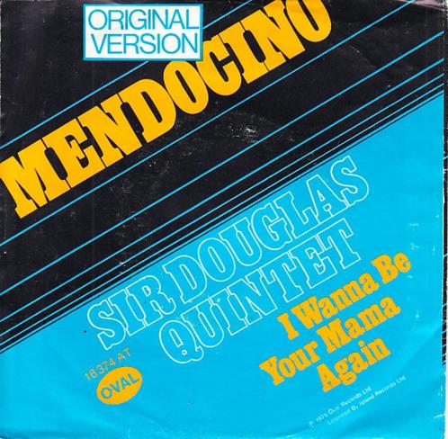 SIR DOUGLAS QUINTET - MENDOCINO  (1975), Cd's en Dvd's, Vinyl Singles, Single, Pop, 7 inch, Ophalen of Verzenden