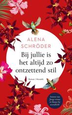 Bij jullie is het altijd zo ontzettend stil - Alena Schröder, Ophalen of Verzenden, Zo goed als nieuw, Alena Schröder, Europa overig