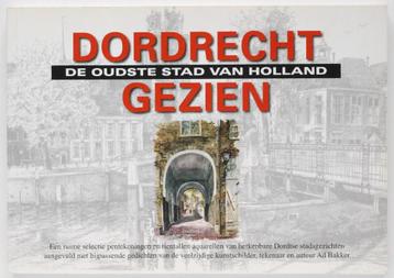 Dordrecht de oudste stad van Holland gezien (2004)