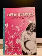 E. Hagenaar - Zalig Zwanger Affirmaties, Zwangerschap en Bevalling, E. Hagenaar, Ophalen of Verzenden, Zo goed als nieuw