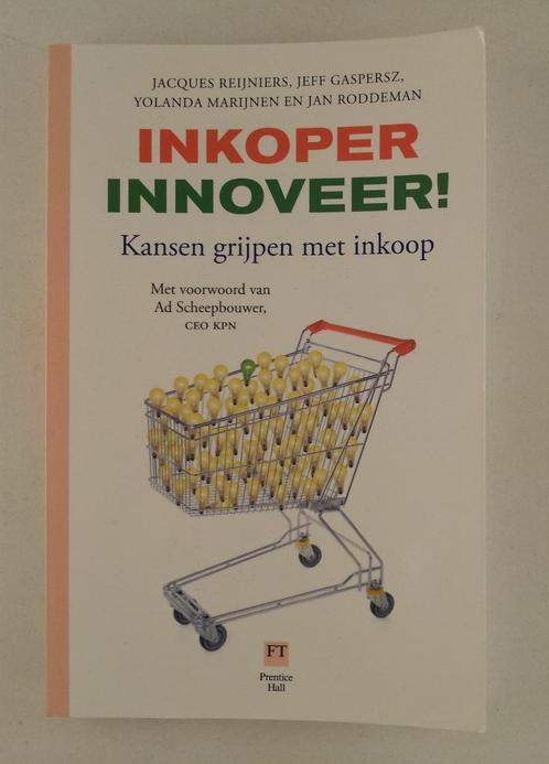 Reijniers, Jacques, e.a. - Inkoper innoveer! / Kansen grijpe, Boeken, Economie, Management en Marketing, Gelezen, Economie en Marketing