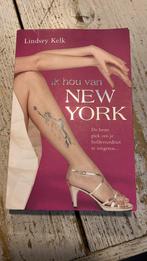 Lindsey Kelk - Ik hou van New York, Lindsey Kelk, Gelezen, Ophalen of Verzenden, Nederland
