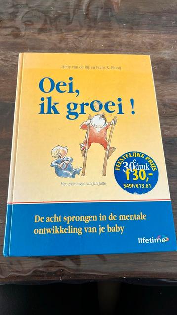 F.X. Plooij - Oei, ik groei! beschikbaar voor biedingen
