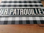 Metalen bord met tekst 'LB Patrouille ", Ophalen of Verzenden, Luchtmacht, Nederland, Overige typen