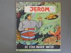 Jerom - 08_De stad onder water [1965 1e druk], Boeken, Eén stripboek, Ophalen of Verzenden, Gelezen