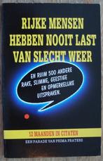 Rijke mensen hebben nooit last van slecht.. - 12 mnd citaten, Ophalen of Verzenden, Zo goed als nieuw, Jajá Holisová
