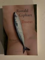 Troost - Ronald Giphart, Ophalen of Verzenden, Gelezen, Nederland