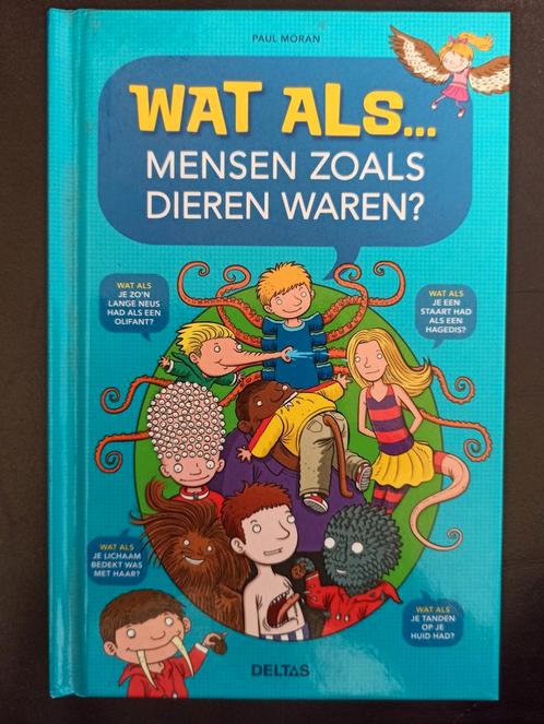 Cadeautip: Paul Moran - Wat als mensen zoals dieren waren?, Boeken, Kinderboeken | Jeugd | onder 10 jaar, Nieuw, Ophalen of Verzenden